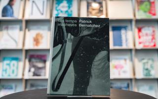 Patrick Bernatchez – Les temps inachevés